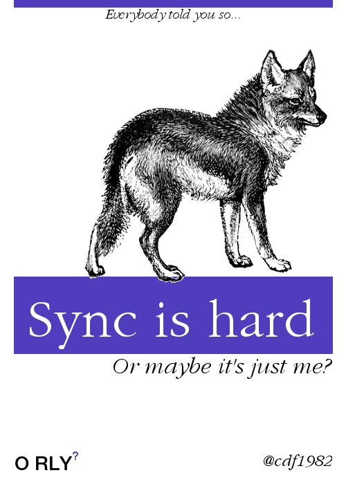 sync_is_hard.jpg